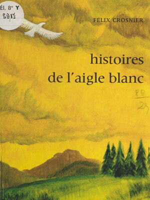 cover image of Histoires de l'aigle blanc